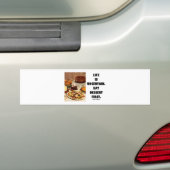 Het leven is onzeker. Eet eerst dessert. (Humor) Bumpersticker (Op auto)