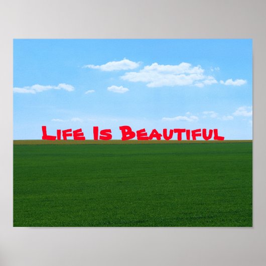"Het leven is prachtig"  landschap Poster (Voorkant)