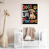 Het leven is prachtig met honden poster