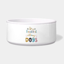 Het leven is prachtig met mijn honden voerbakje