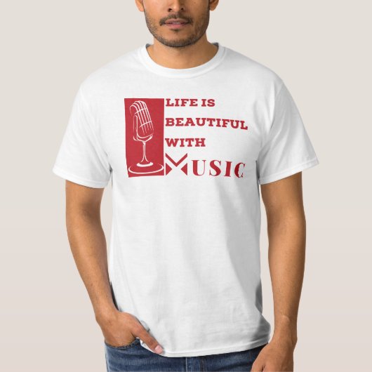 Het leven is prachtig met muziek T-Shirt (Voorkant)