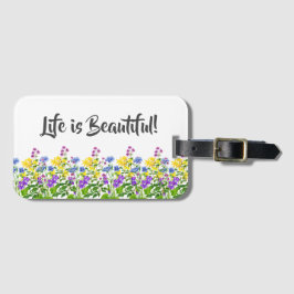 Het leven is prachtig | Moderne Waterverf wilde bl Bagagelabel