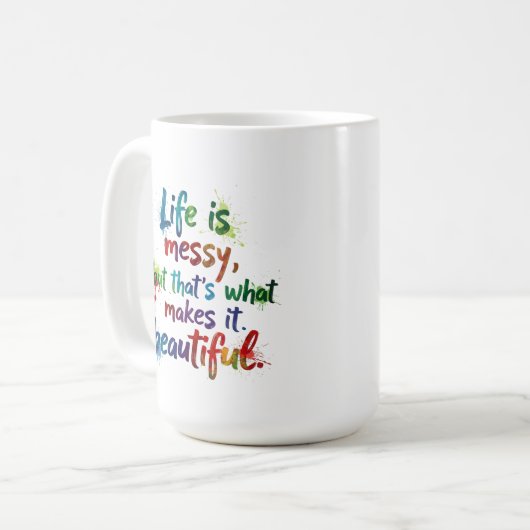 Het leven is rommelig koffiemok (Voorkant links)