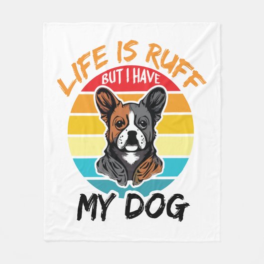 Het leven is roos, maar ik heb mijn hond fleece deken (Voorkant)