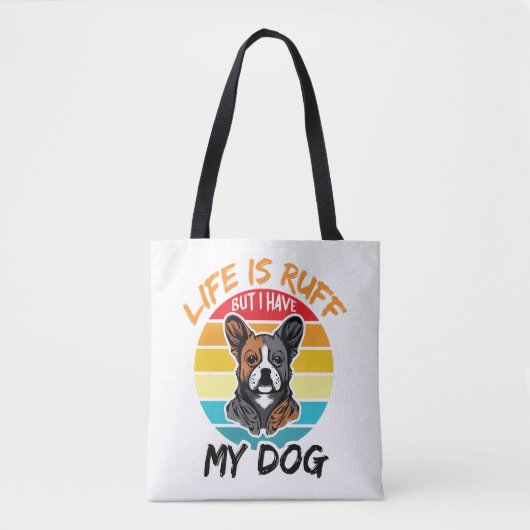Het leven is roos, maar ik heb mijn hond tote bag (Voorkant)