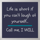 Het leven is Short Funny Gezegde Quote Novelty Poster (Voorkant)