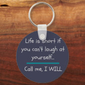 Het leven is Short Funny Gezegde Quote Novelty Sleutelhanger (Voorkant)