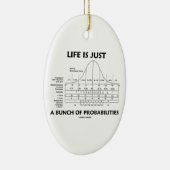 Het leven is slechts een hoop waarschijnlijkheid ( keramisch ornament (Rechts)