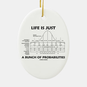 Het leven is slechts een hoop waarschijnlijkheid ( keramisch ornament