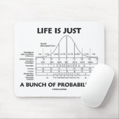 Het leven is slechts een hoop waarschijnlijkheid ( muismat (Met muis)