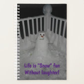 Het leven is "Sneeuw" Leuk zonder Lachen - Planner (Voorkant)