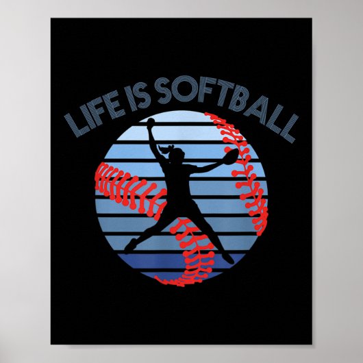 Het leven is softbalspeler Quote Girls Softbal Pit Poster (Voorkant)