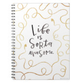 Het leven is Sorta Geweldige Spiral notebook Notitieboek (Voorkant)