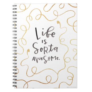 Het leven is Sorta Geweldige Spiral notebook Notitieboek