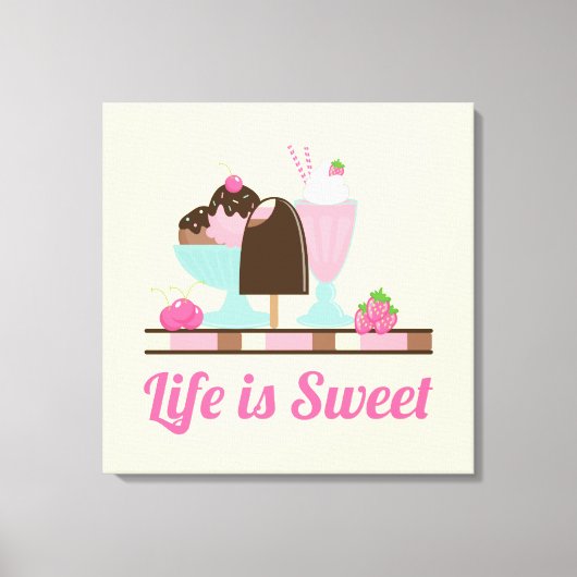 Het leven is Sweet Ice Cream-behandelingen Canvas Afdruk (Voorkant)