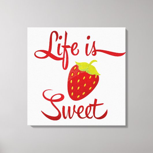 Het leven is Sweet Strawberry Canvas Afdruk (Voorkant)