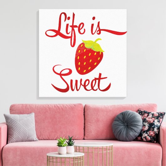 Het leven is Sweet Strawberry Canvas Afdruk (Insitu (Woonkamer))