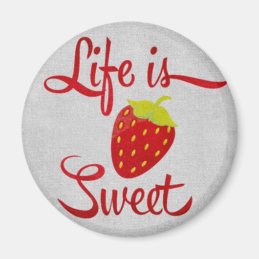 Het leven is Sweet Strawberry Magneet (Voorkant)