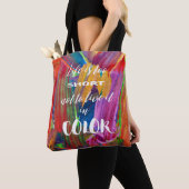 Het leven is te kort Abstract modern Tote Bag (Dichtbij)