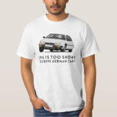 Het leven is te kort ... Duitse auto's - CX GTi T-shirt (Voorkant)