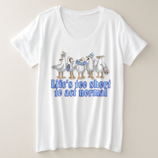 Het leven is te kort grote maat t-shirt (Design voorkant)