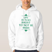 Het leven is te kort hoodie (Voorkant)