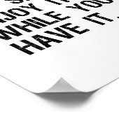 Het leven is te kort Inspirerend prijsopgave Poster (Hoek)