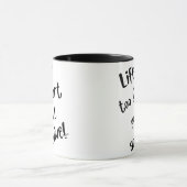 "Het Leven Is Te Kort" koffiemok Mok (Midden)
