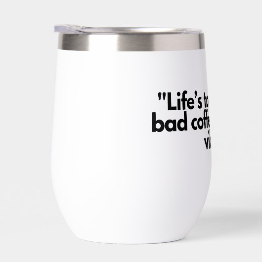 "Het leven is te kort Mok - Vier goede koffie en p (Rechts)