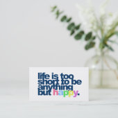 Het leven is te kort om alles behalve gelukkig te visitekaartje (Staand voorkant)