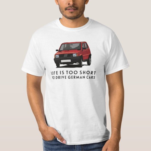 Het leven is te kort om Duitse auto's te besturen, T-shirt (Voorkant)