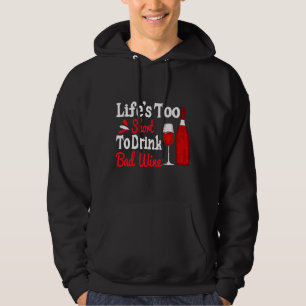 Het leven is te kort om goedkope Drink 5 Hoodie
