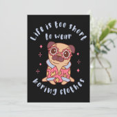 Het leven is te kort om kleren te draag kaart (Staand voorkant)