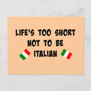 Het leven is te kort om niet Italiaans te zijn Briefkaart