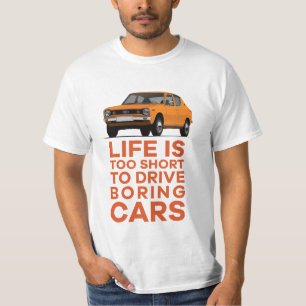 Het leven is te kort om saaie auto's te rijden Dat T-shirt
