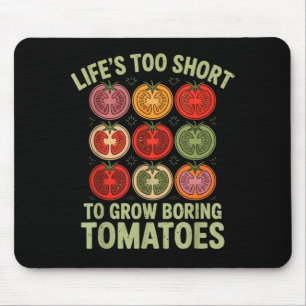 Het leven is te kort om saaie tomaten grappig te k muismat