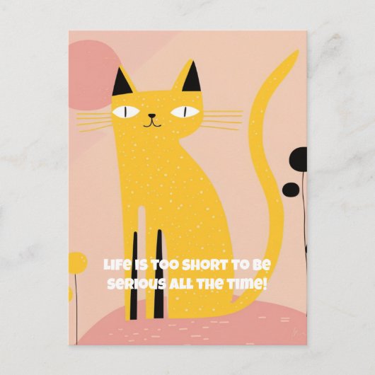 "Het leven is te kort om serieus te zijn" Verjaard Briefkaart (Voorkant)