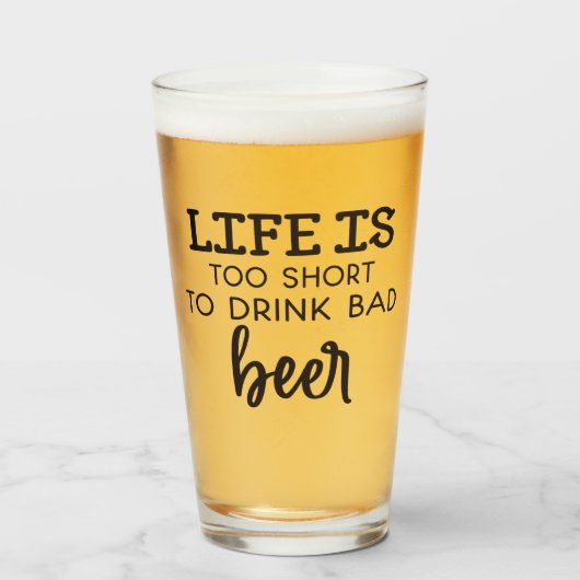 Het leven is te kort om slecht bekerglas te Drinke Glas (Voorkant gevuld)