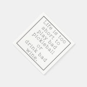 Het leven is te kort om slecht Pickleball of Drink Servet (Hoek)