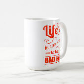 Het leven is te kort om slechte lucht te hebben koffiemok (Voorkant rechts)