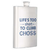 Het leven is te kort om te kiezen heupfles (Rechts)