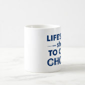 Het leven is te kort om te kiezen koffiemok (Center)