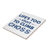 Het leven is te kort om te kiezen tegeltje (Zijkant)