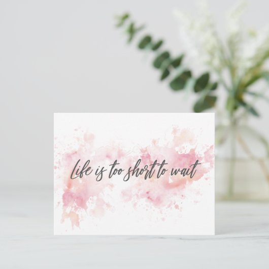 Het leven is te kort om te wachten briefkaart (Staand voorkant)