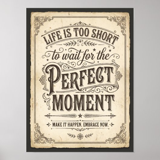 het leven is te kort om te wachten op het perfecte poster (Voorkant)