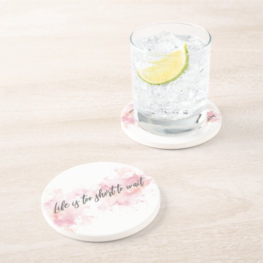 Het leven is te kort om te wachten zandsteen onderzetter (Zijkant)