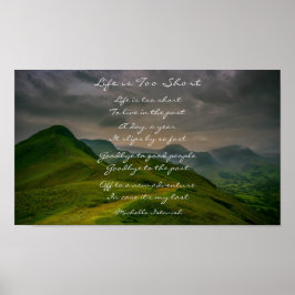 Het leven is te kort ~ Rolling Hills Mountain Poem Poster