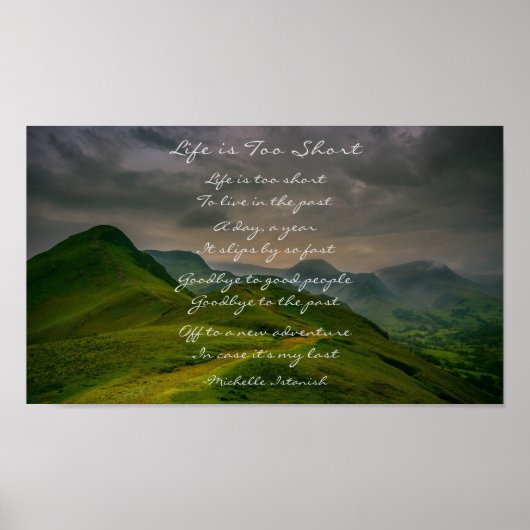 Het leven is te kort ~ Rolling Hills Mountain Poem Poster (Voorkant)