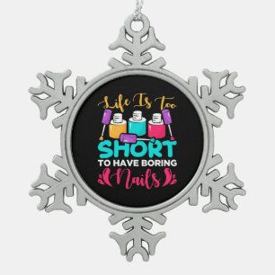 Het leven is te kort voor het kotsen van spijkers tin sneeuwvlok ornament