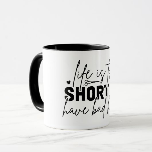 Het leven is te kort voor slecht haar mok (Voorkant links)